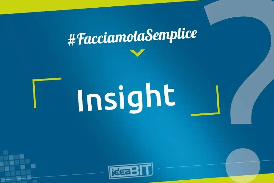 Insight è un termine di origine inglese usato in psicologia che indica il concetto di 